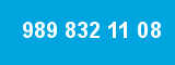 989 832 11 08